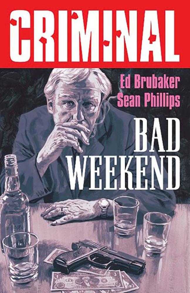 Criminal TPB Volume 09 Bad Weekend New Printing (Mature)