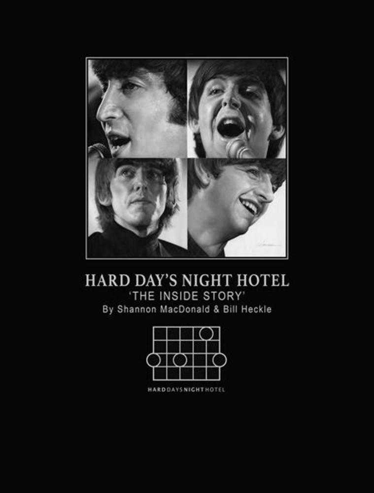 Hard Days Night Hotel Hardcover The Inside Story By Shannon Macdonald And Bill Heckle