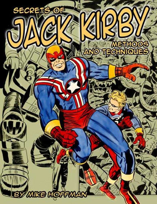 Secrets Of Jack Kirby TPB Methods & Techniques (Mature)