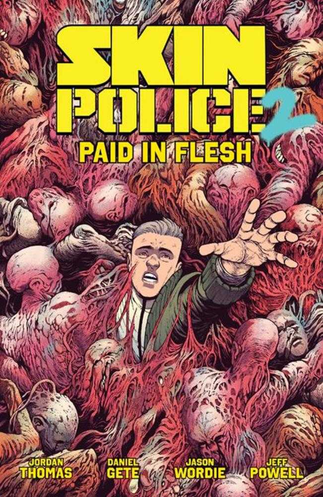 Skin Police TPB Volume 02 Paid In Flesh (Mature)