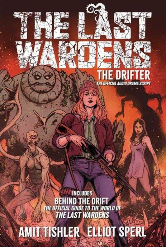 Last Wardens The Drifter TPB The Official Audio Drama Script (Mature)
