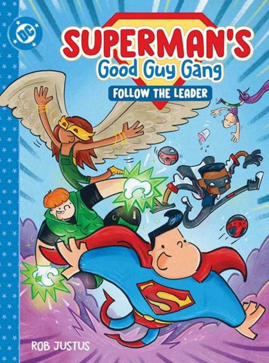 Supermans Good Guy Gang Follow The Leader Hardcover