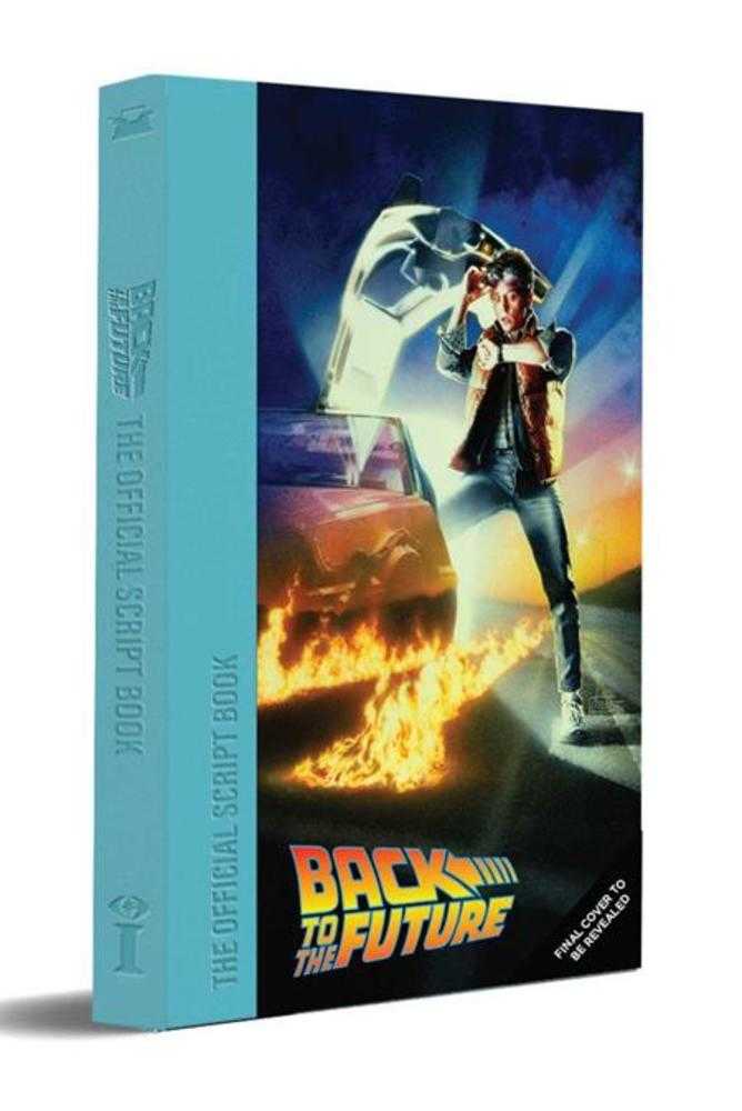 Back To The Future Hardcover The Complete Screenplay