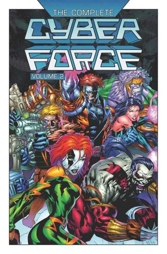 Complete Cyber Force Hardcover Volume 02