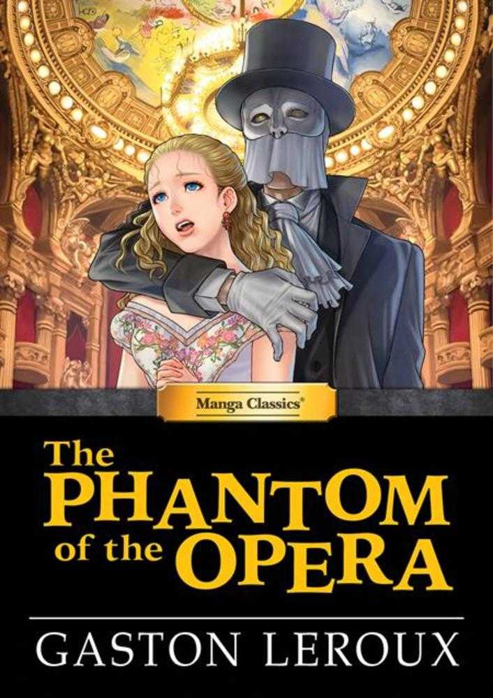 Manga Classics The Phantom Of The Opera Hardcover