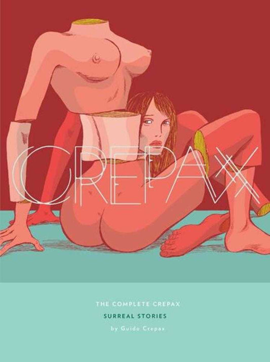 Complete Crepax Hardcover Volume 10 Surreal Stories (Mature)
