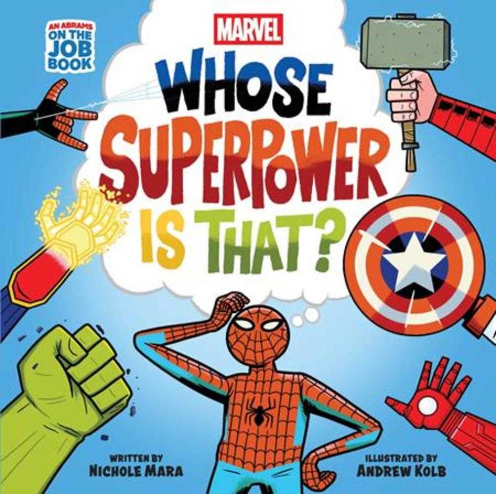 Marvel Whose Superpower Is That Hardcover (An Abrams On The Job Book)