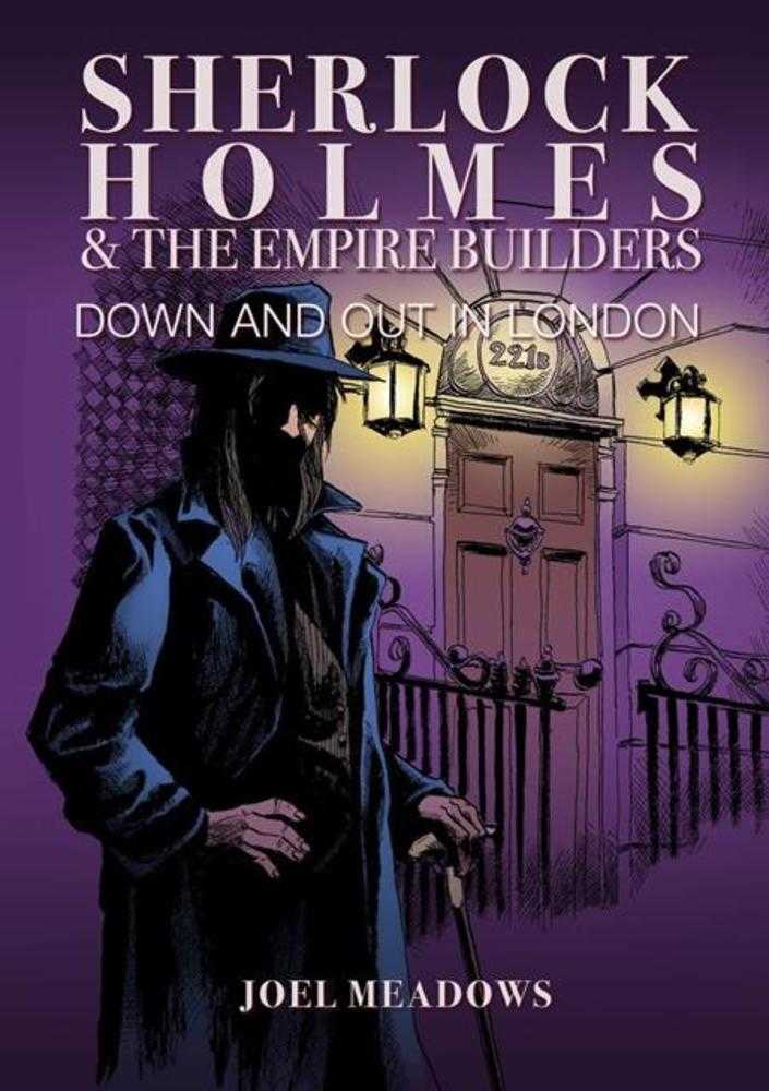 Sherlock Holmes And The Empire Builders Hardcover Down And Out In London Illustrated Edition (Mature)