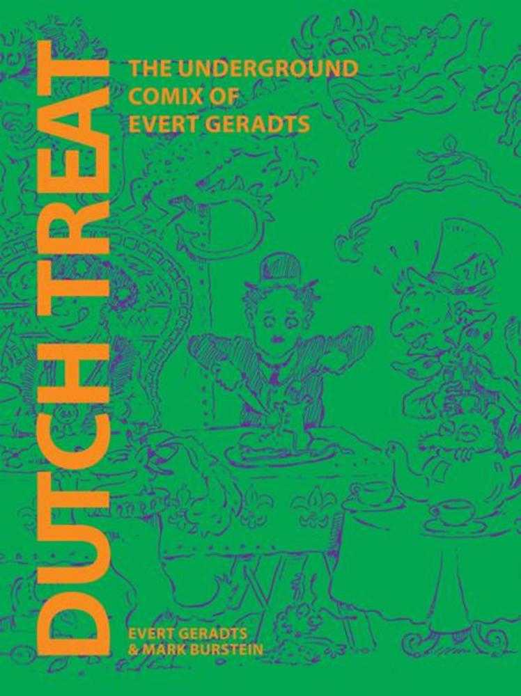 Dutch Treat Hardcover The Underground Comix Of Evert Geradts (Mature)