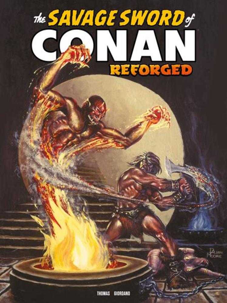 Savage Sword Of Conan Reforged #8 Cover B Brian Moore Variant (Mature)