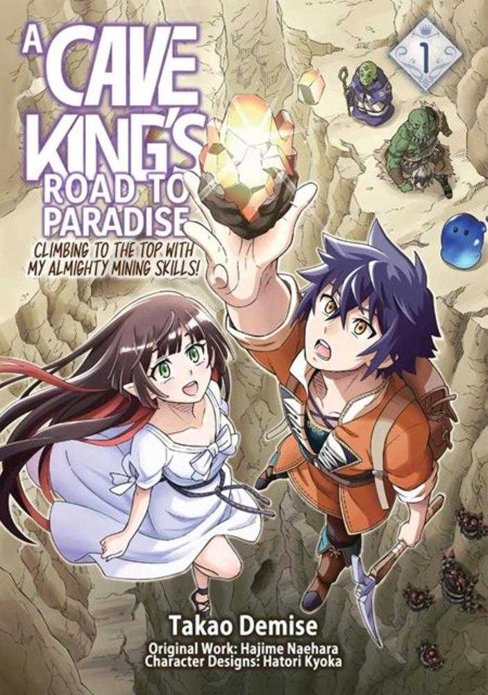 Cave Kings Road To Paradise Climbing To The Top With My Almighty Mining Skills TPB Volume 01
