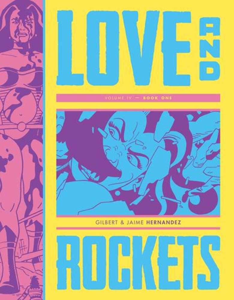 Love And Rockets TPB Volume IV Book One (Mature)