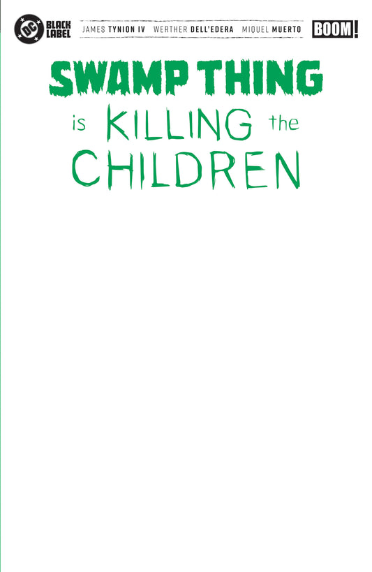 Swamp Thing Is Killing The Children #1 G Blank Sketch Variant