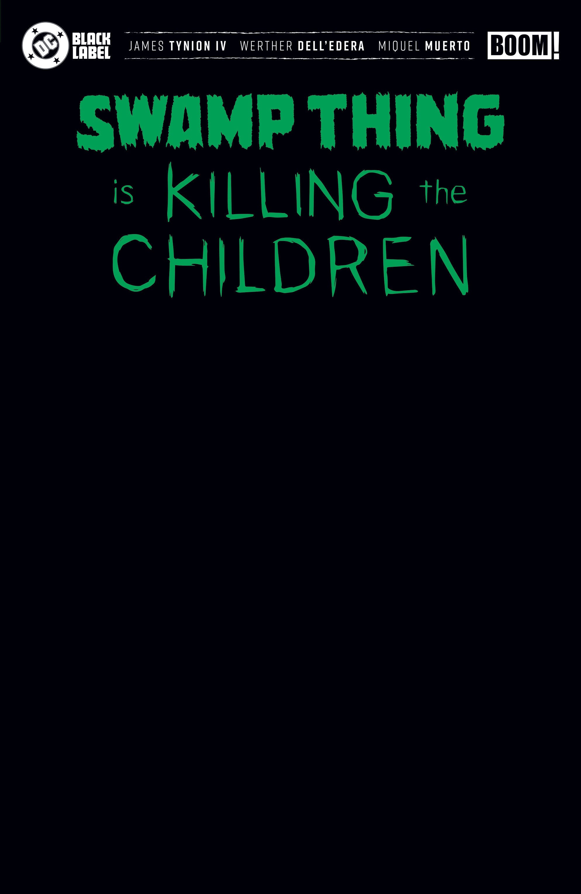 Swamp Thing Is Killing The Children #1 I Black Blank Sketch Variant (Foil)