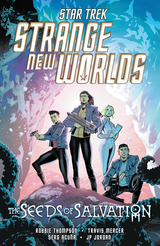 Star Trek: Strange New Worlds The Seeds Of Salvation