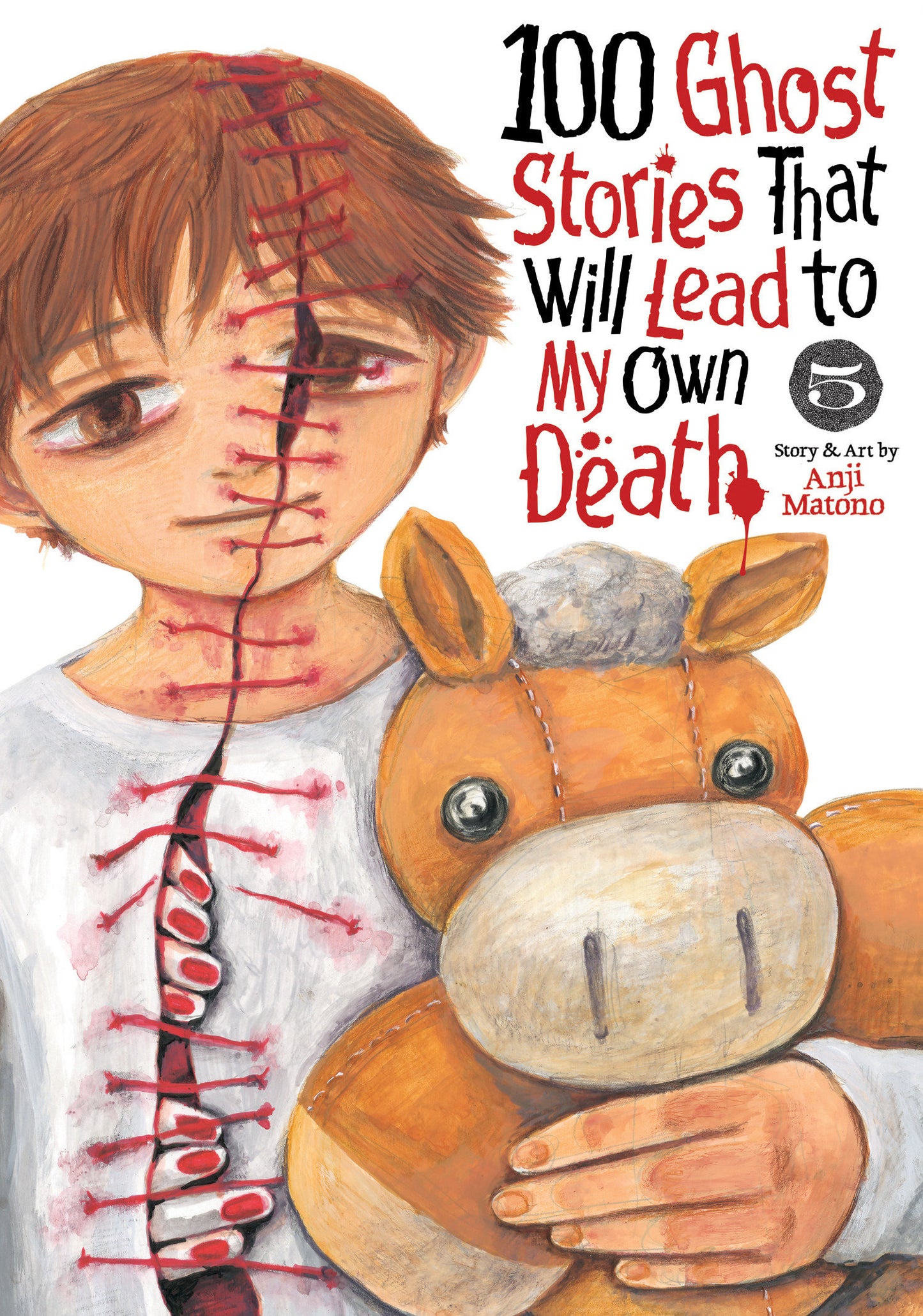 100 Ghost Stories That Will Lead To My Own Death Volume. 5