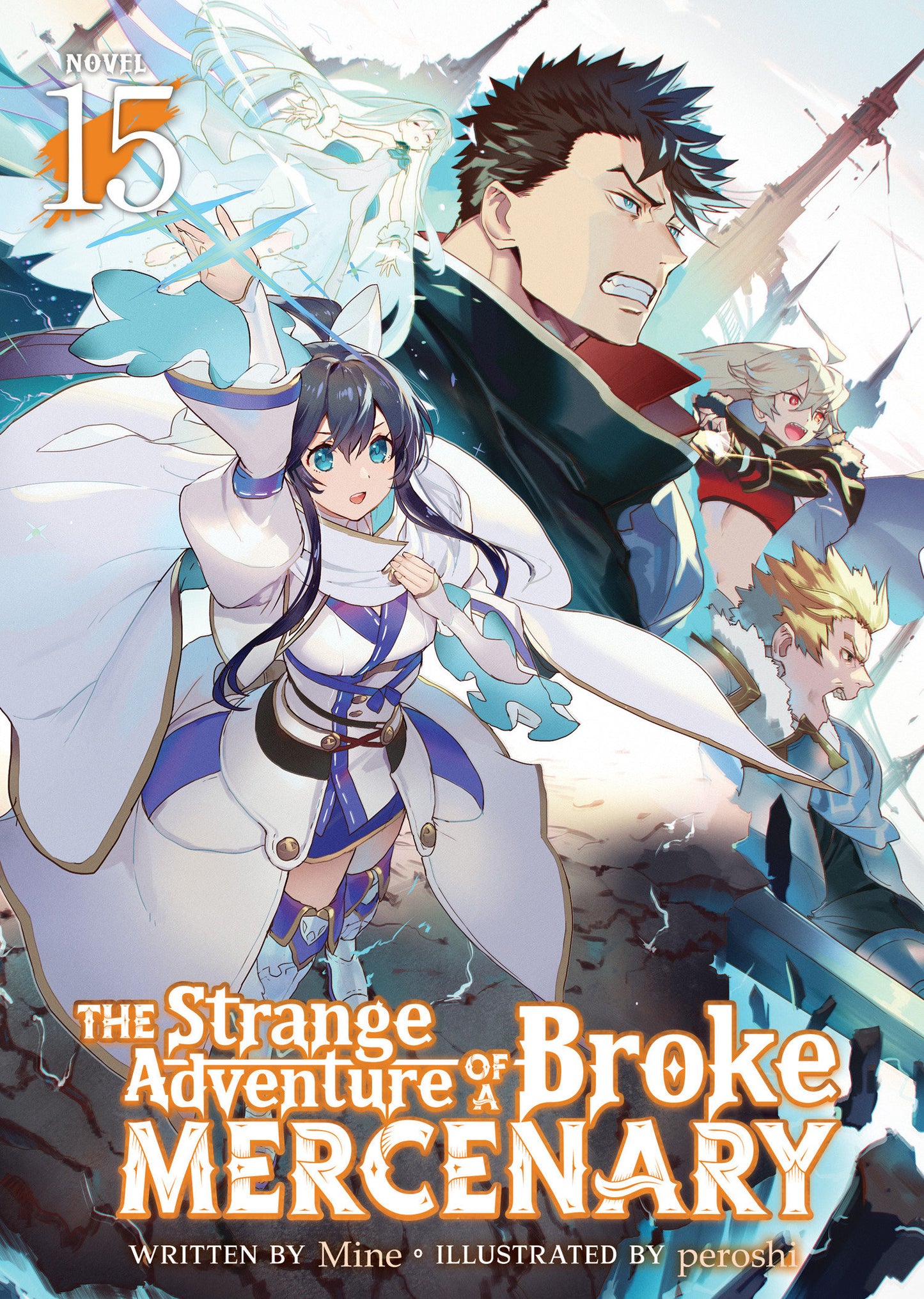 The Strange Adventure Of A Broke Mercenary (Light Novel) Volume. 15
