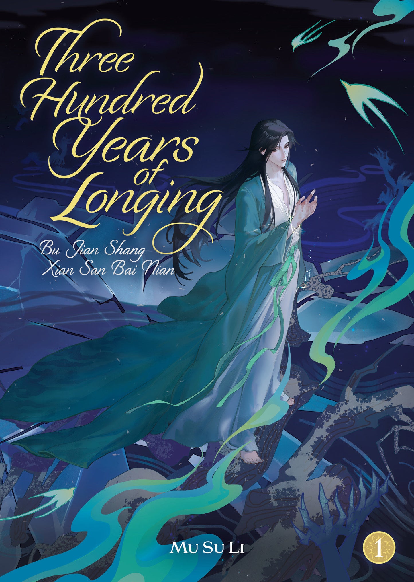 Three Hundred Years Of Longing: Bu Jian Shang Xian San Bai Nian (Novel) Volume. 1
