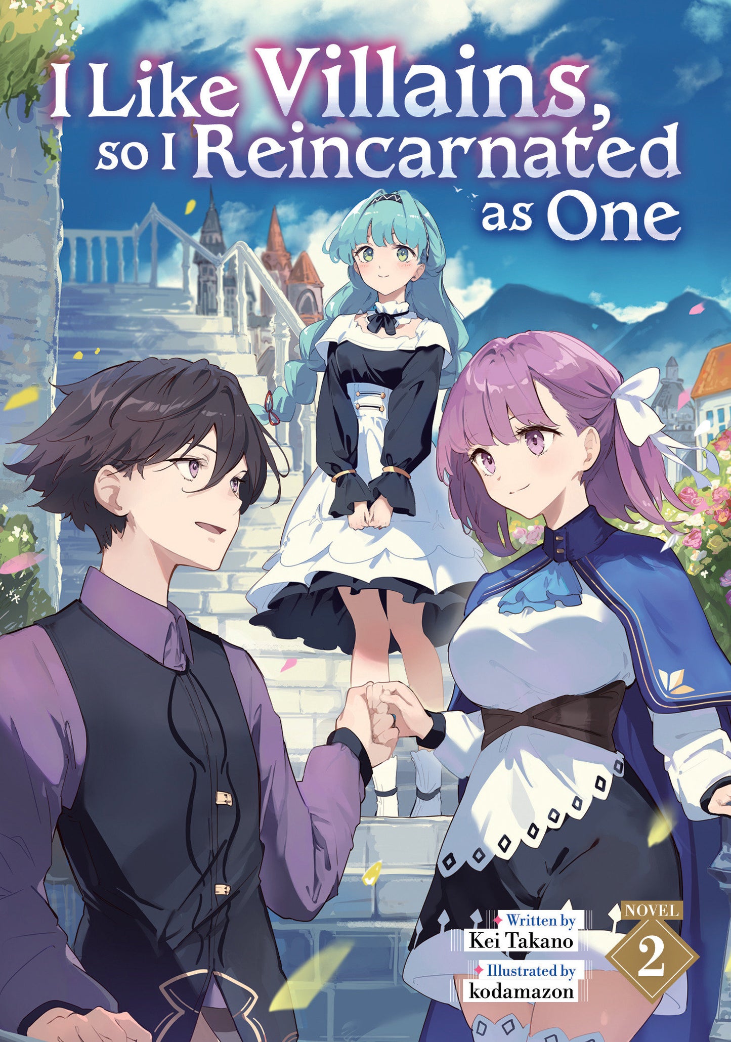 I Like Villains, So I Reincarnated As One (Light Novel) Volume. 2