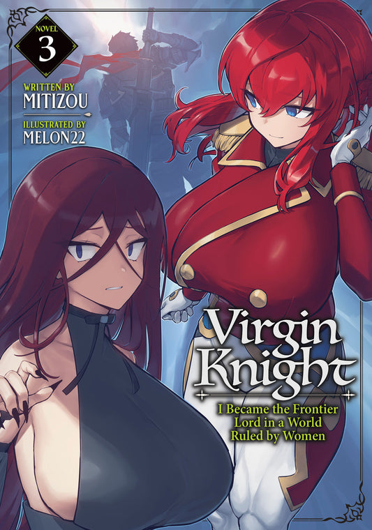 Virgin Knight: I Became The Frontier Lord In A World Ruled By Women (Light Novel) Volume. 3