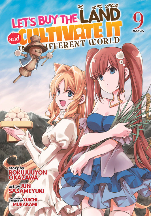 Let's Buy The Land And Cultivate It In A Different World (Manga) Volume. 9