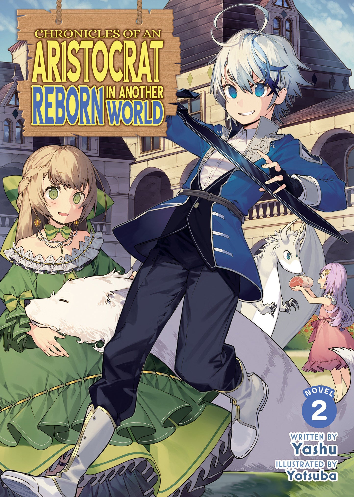 Chronicles Of An Aristocrat Reborn In Another World (Light Novel) Volume. 2