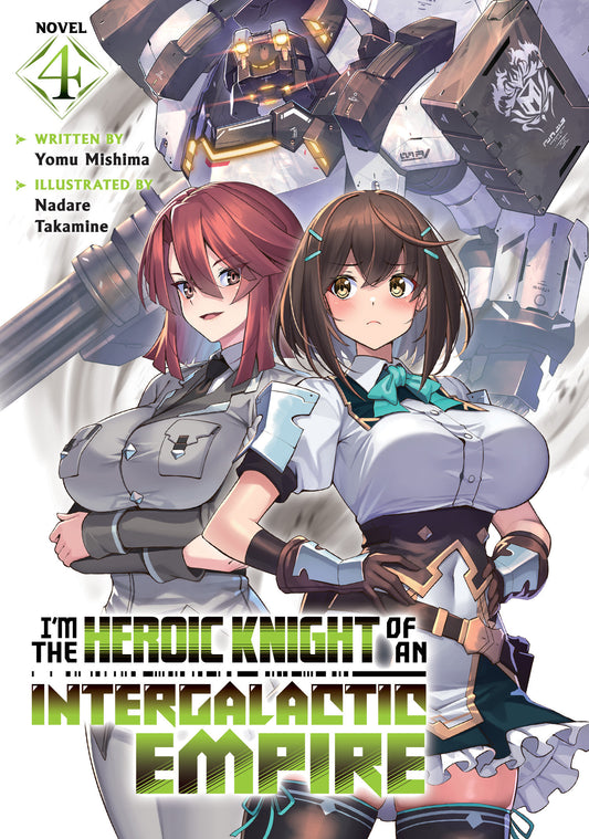 I'm The Heroic Knight Of An Intergalactic Empire! (Light Novel) Volume. 4