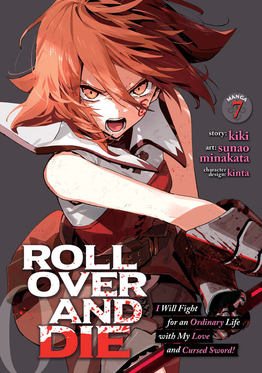 Roll Over And Die: I Will Fight For An Ordinary Life With My Love And Cursed Sword! (Manga) Volume. 7