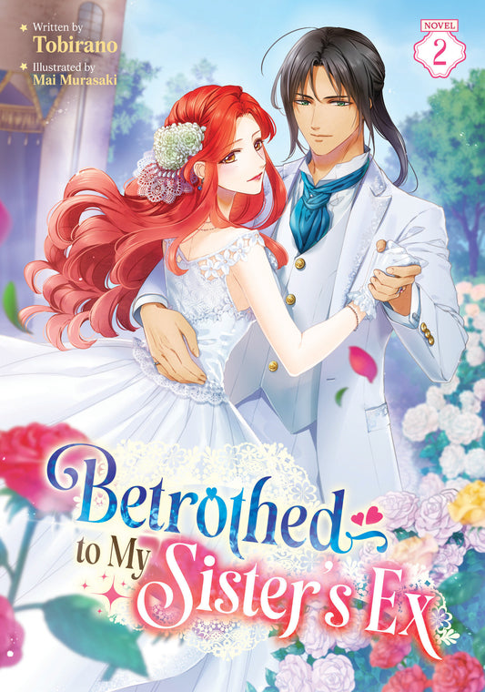 Betrothed To My Sister's Ex (Light Novel) Volume. 2