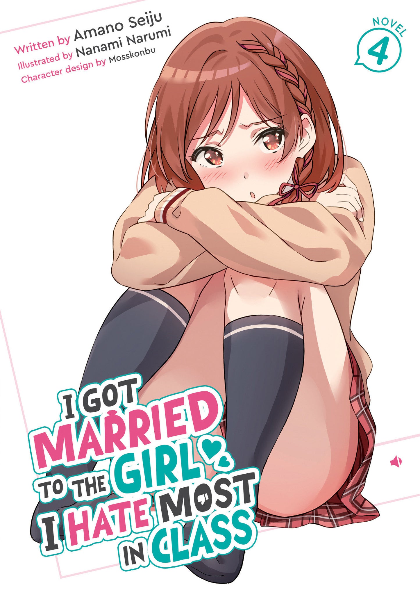I Got Married To The Girl I Hate Most In Class (Light Novel) Volume. 4