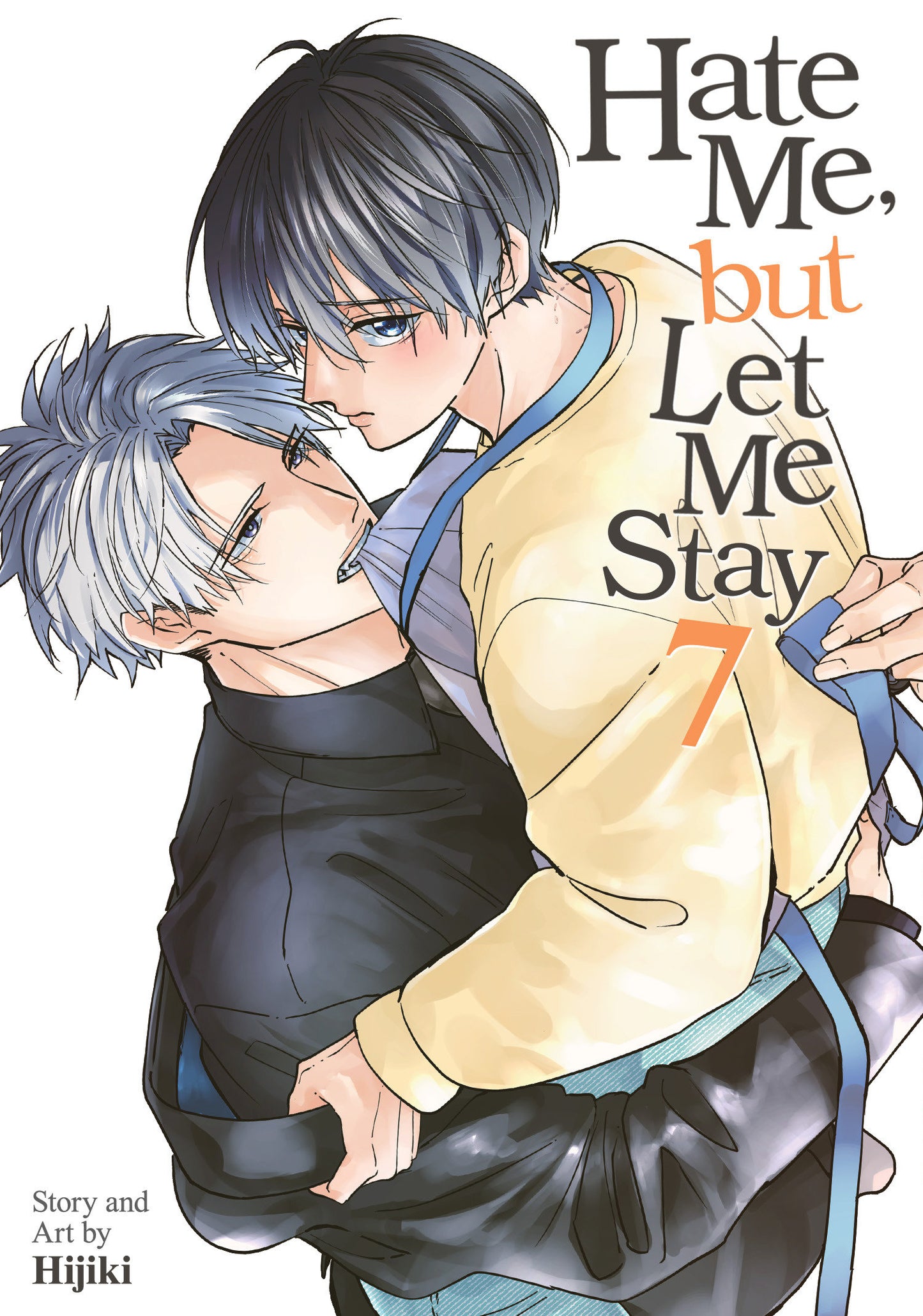 Hate Me, But Let Me Stay Volume. 7