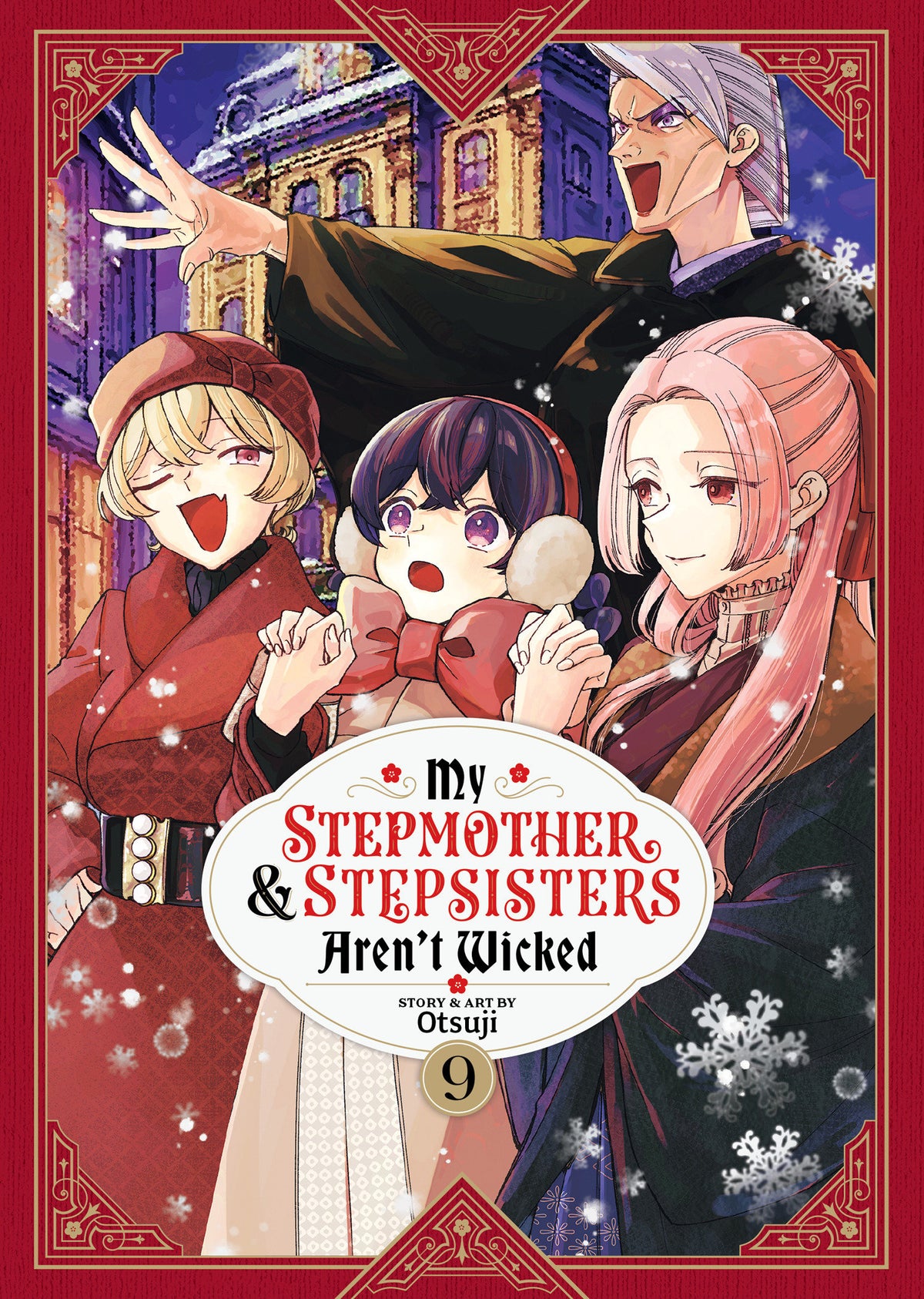 My Stepmother And Stepsisters Aren't Wicked Volume. 9