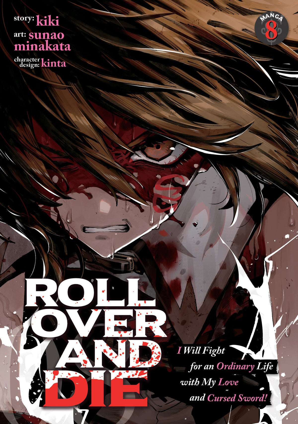 Roll Over And Die: I Will Fight For An Ordinary Life With My Love And Cursed Sword! (Manga) Volume. 8