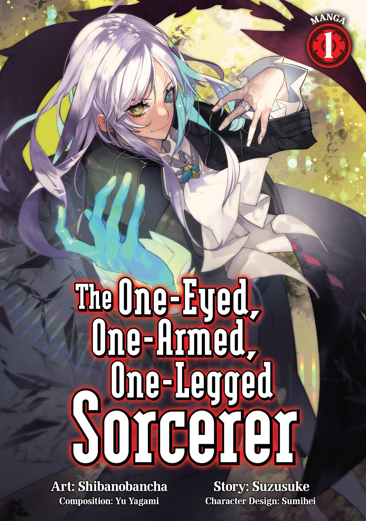 The One Eyed, One Armed, One Legged Sorcerer (Manga) Volume. 1