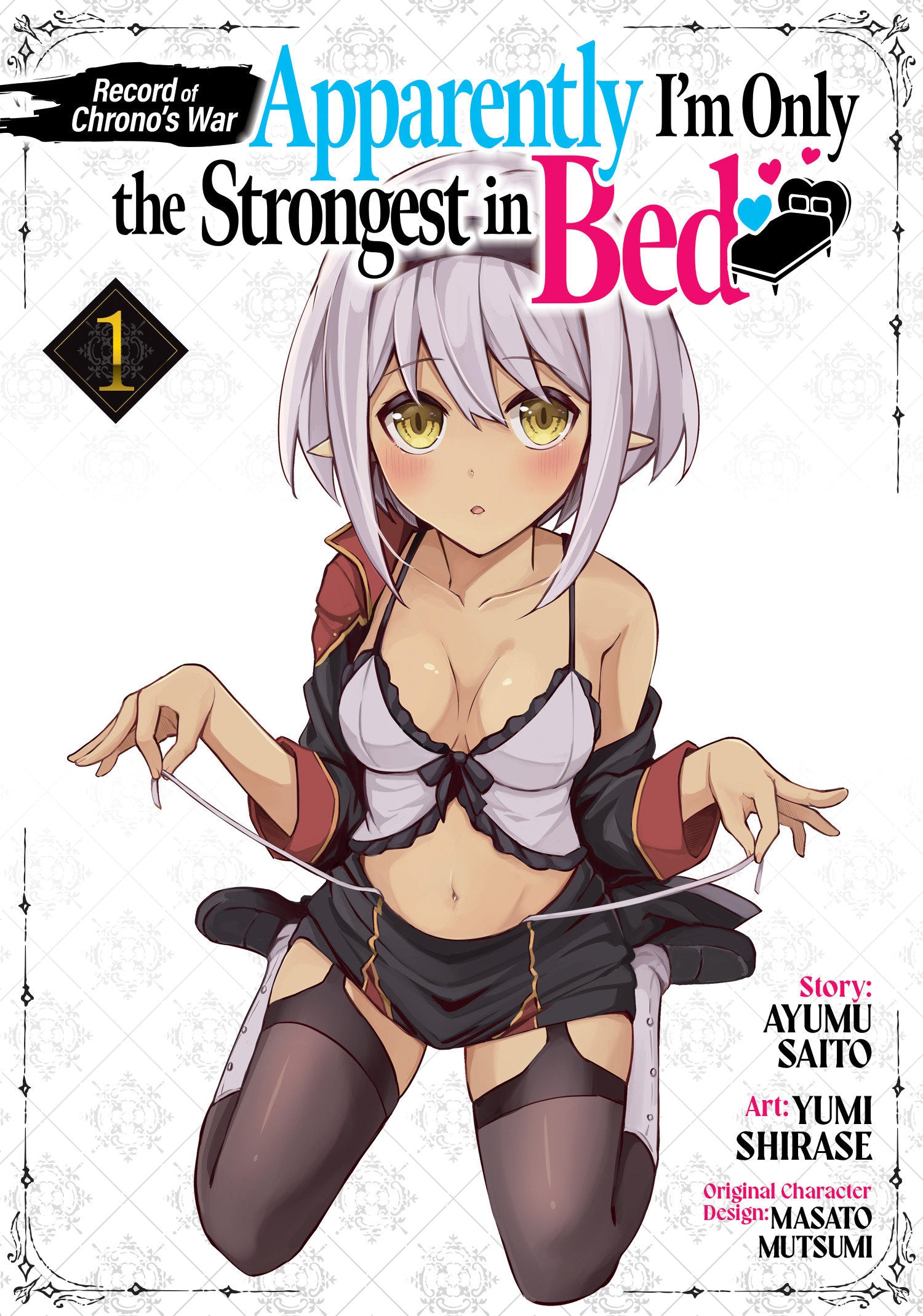 Record Of Chrono's War: Apparently I'm Only The Strongest In Bed Volume. 1