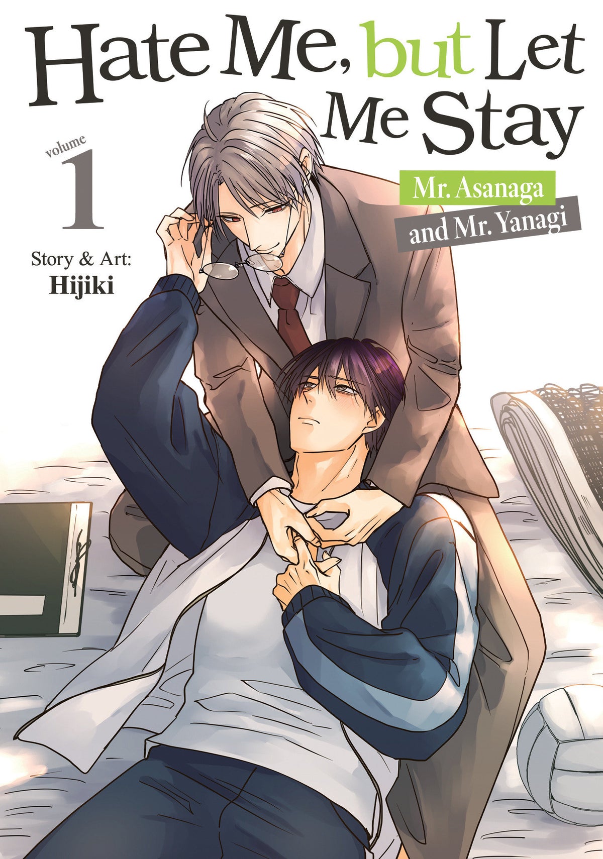 Hate Me, But Let Me Stay Mr. Asanaga And Mr. Yanagi Volume. 1