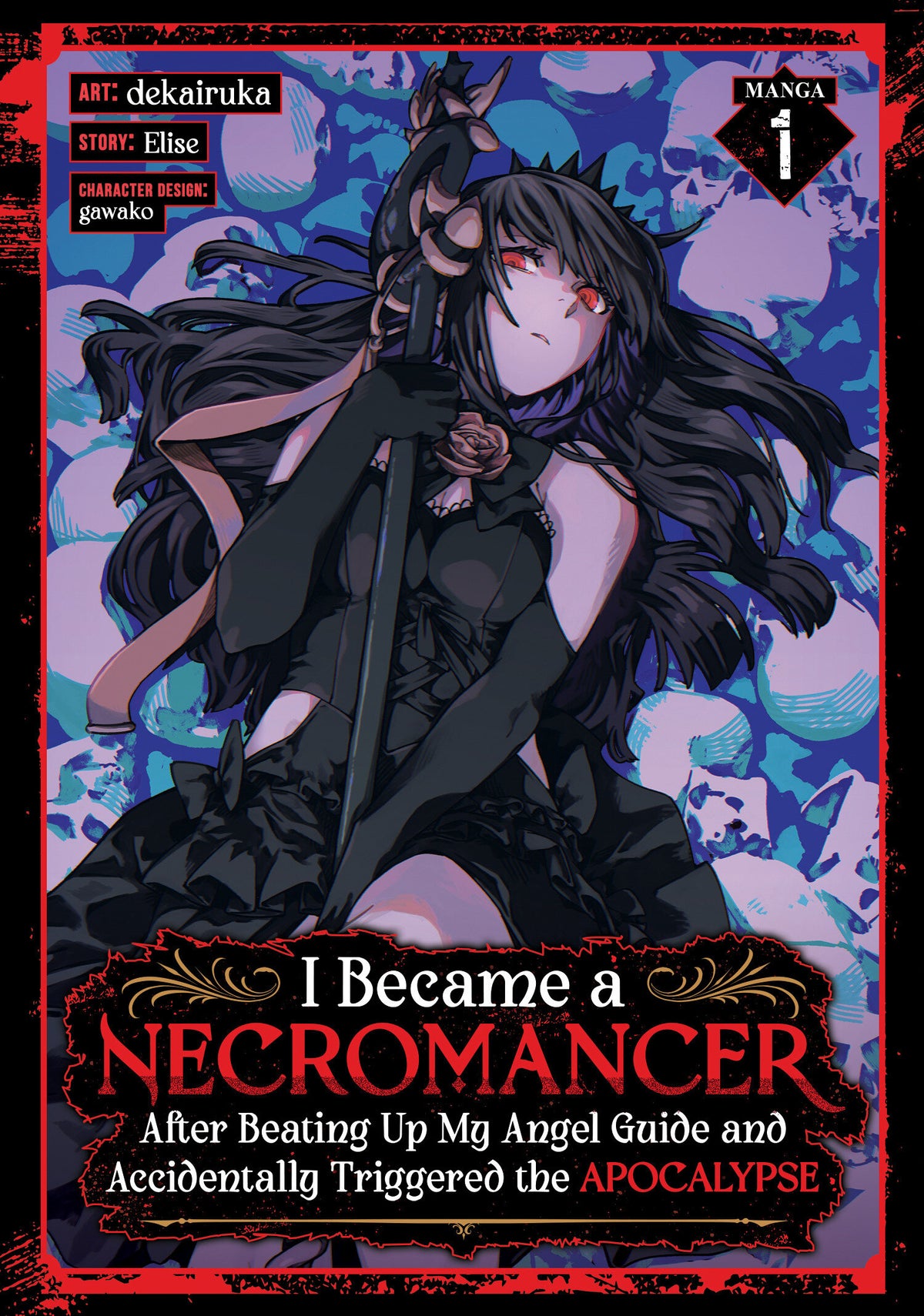 I Became A Necromancer After Beating Up My Angel Guide And Accidentally Triggered The Apocalypse (Manga) Volume. 1