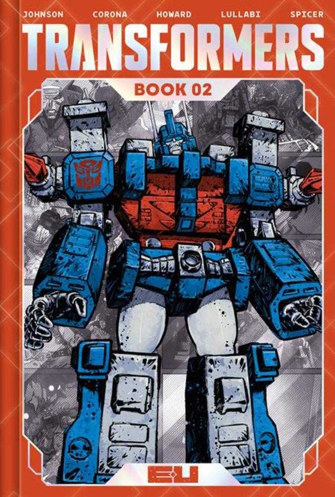 Transformers Deluxe Edition Hardcover Book 02 Direct Market Exclusive Jorge Corona & Mike Spicer Cover