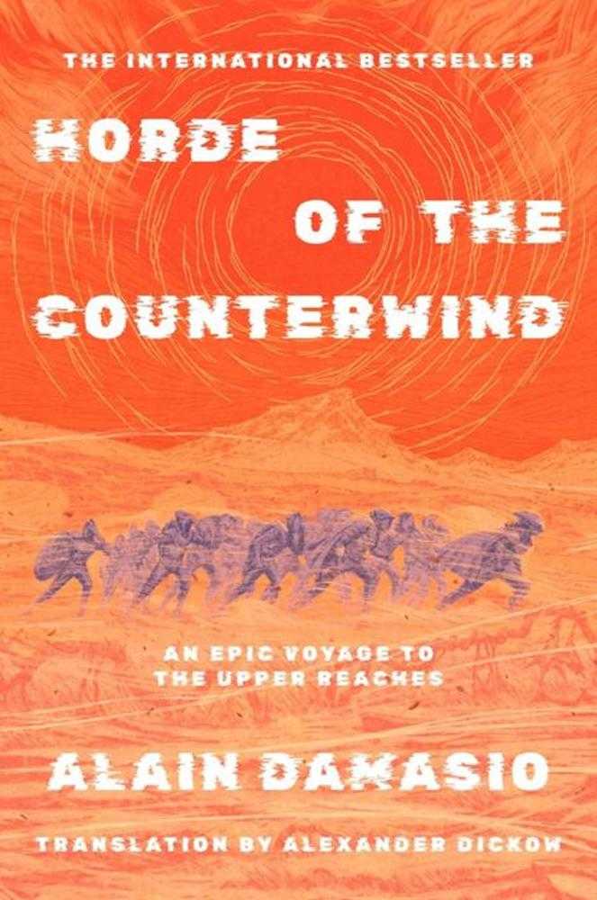 Horde Of The Counterwind An Epic Voyage To The Upper Reaches Novel Hardcover (Mature)