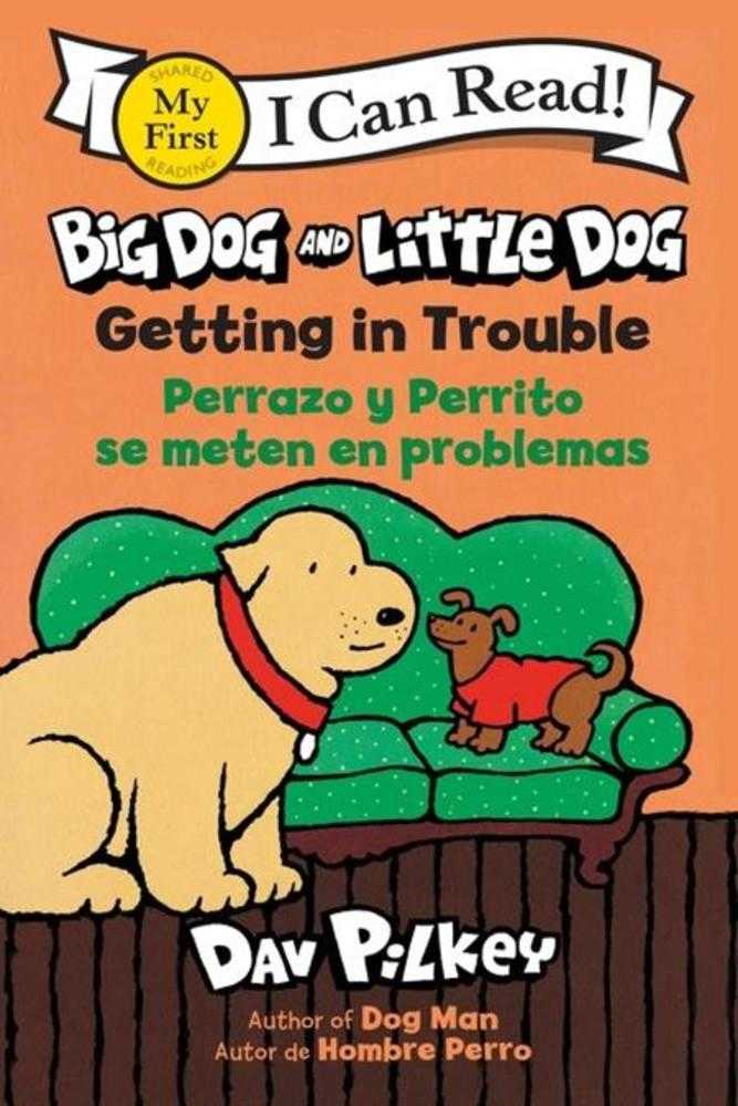 Big Dog And Little Dog TPB Getting In Trouble Perrazo Y Perrito Se Meten En Problema (Bilingual Language Edition)
