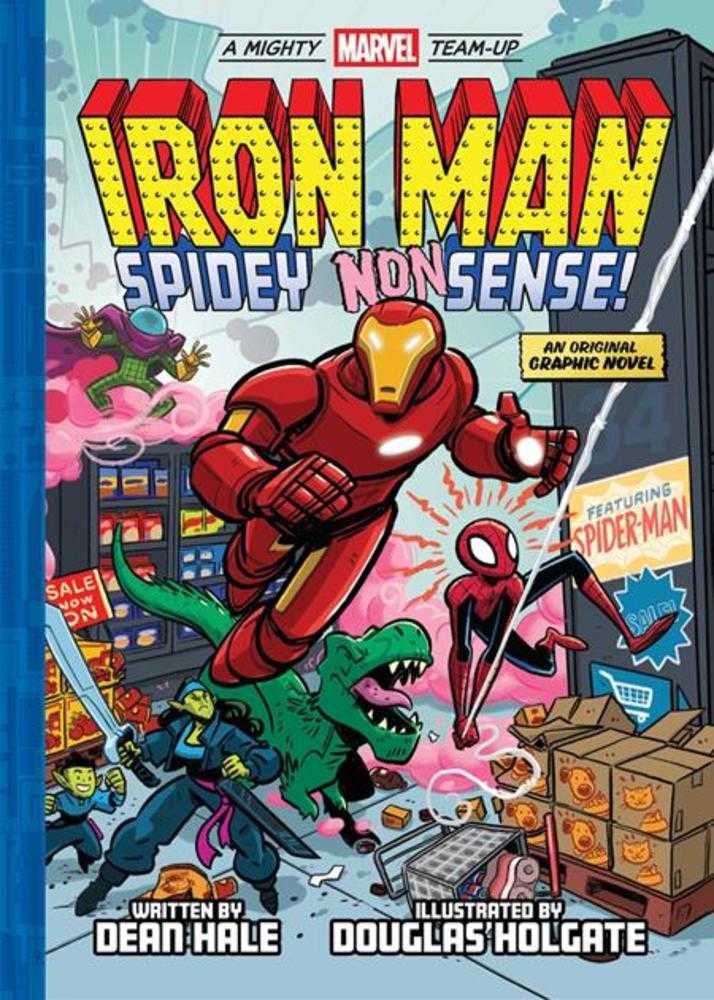 Iron Man Spidey Nonsense Hardcover (A Mighty Marvel Team Up)