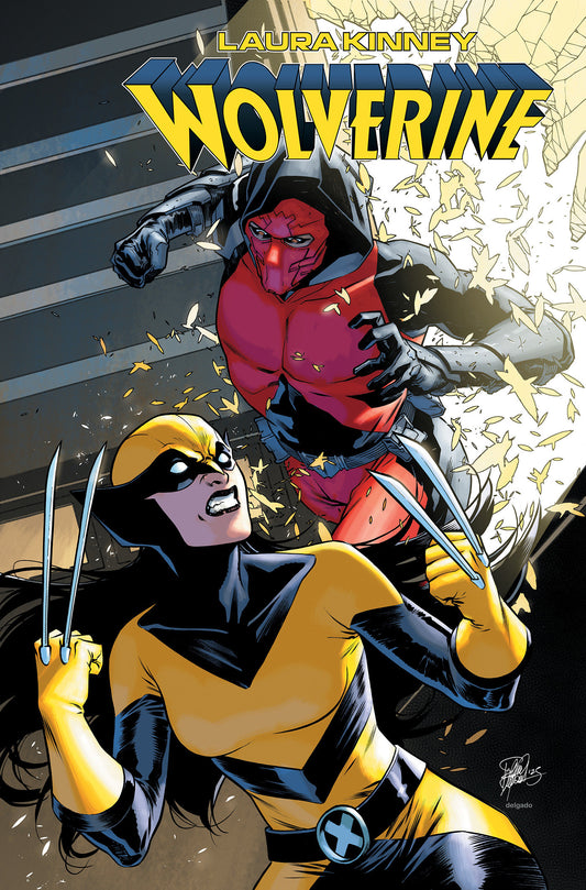 Laura Kinney: Wolverine Volume. 2   My So Called Perfect Life