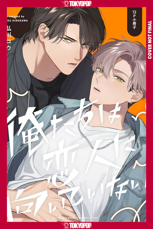 We're Not Cut Out To Be Lovers, Volume 2