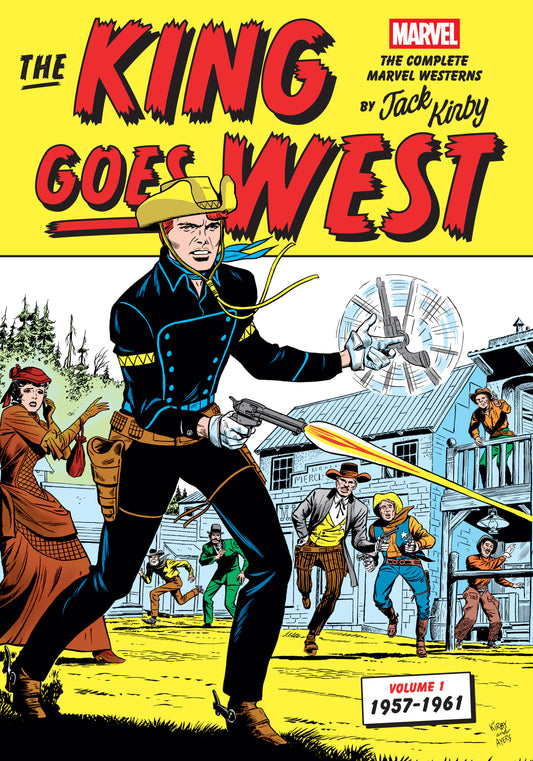 The King Goes West: The Complete Marvel Westerns By Jack Kirby Volume 1  1957 1961