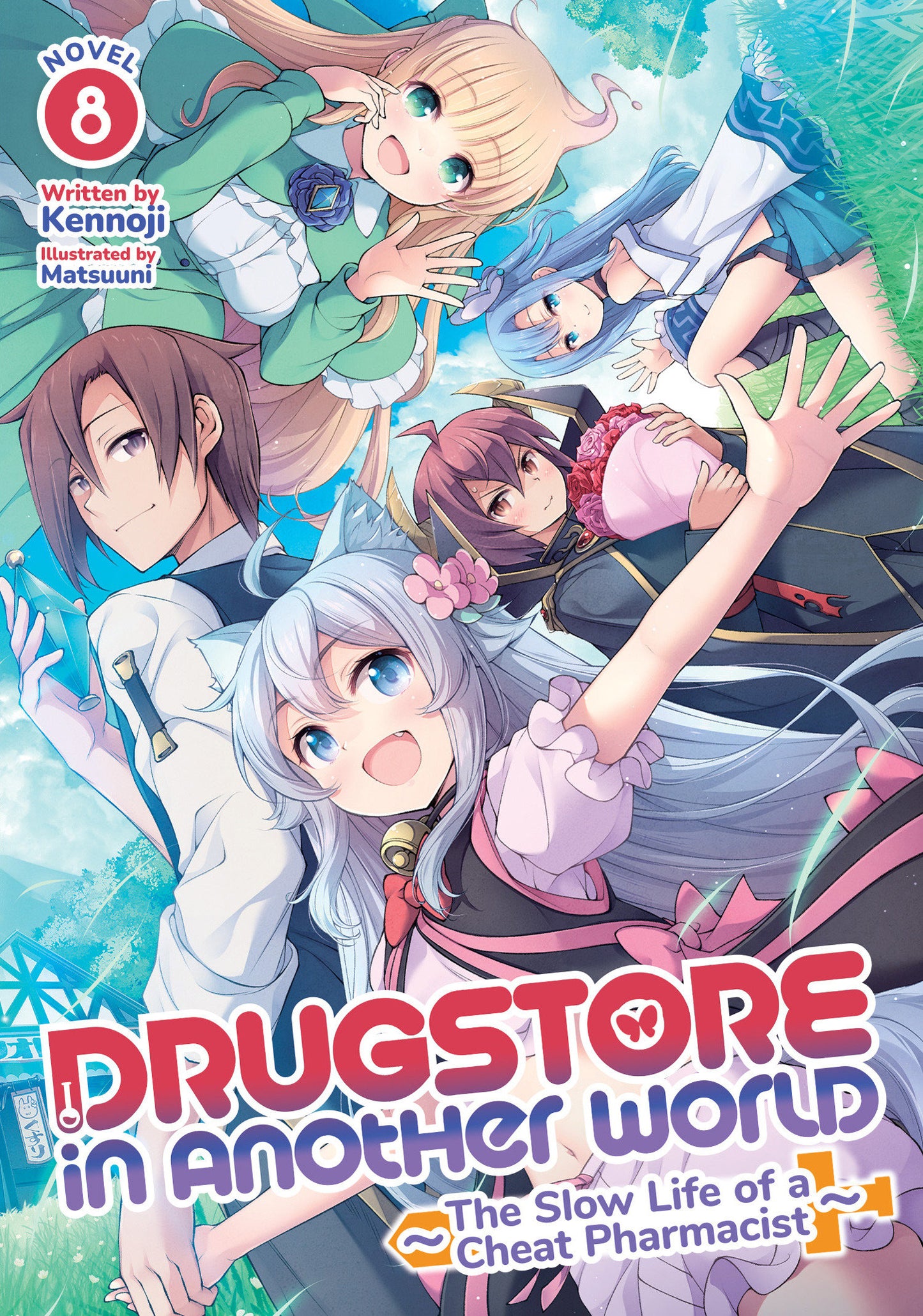 Drugstore In Another World: The Slow Life Of A Cheat Pharmacist (Light Novel) Volume. 8