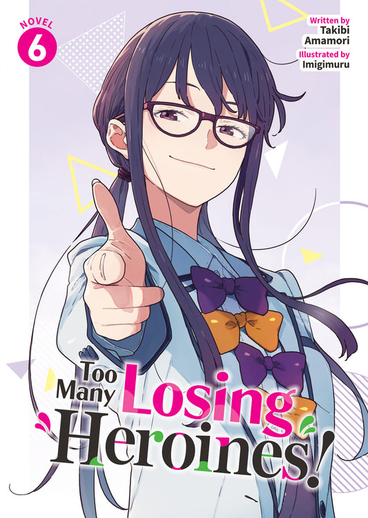 Too Many Losing Heroines! (Light Novel) Volume. 6
