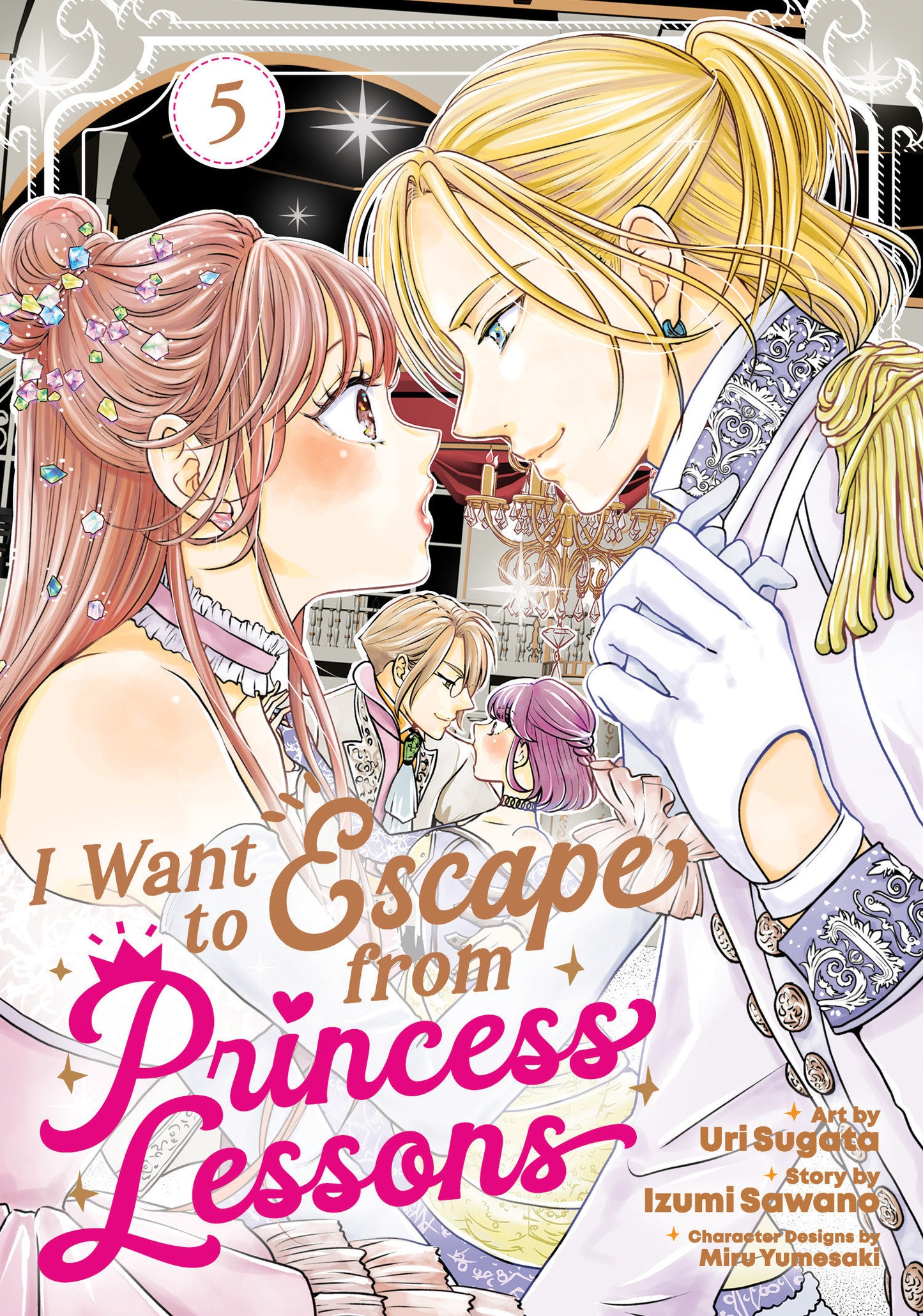 I Want To Escape From Princess Lessons (Manga) Volume. 5