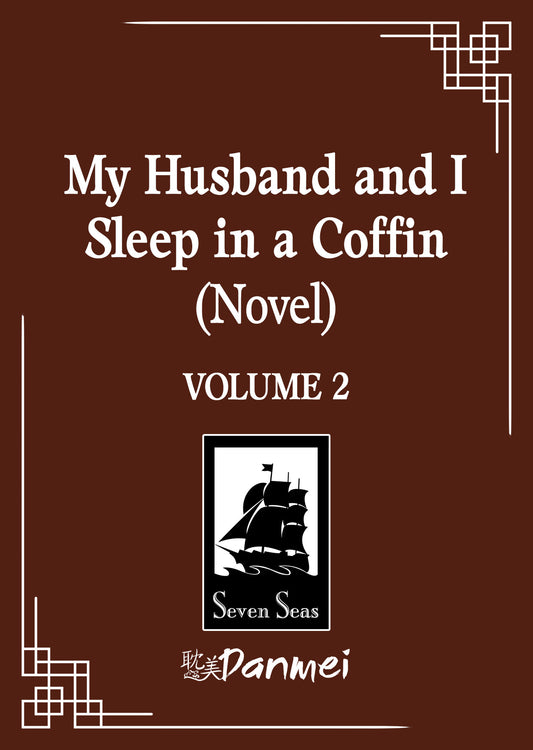 My Husband And I Sleep In A Coffin (Novel) Volume. 2