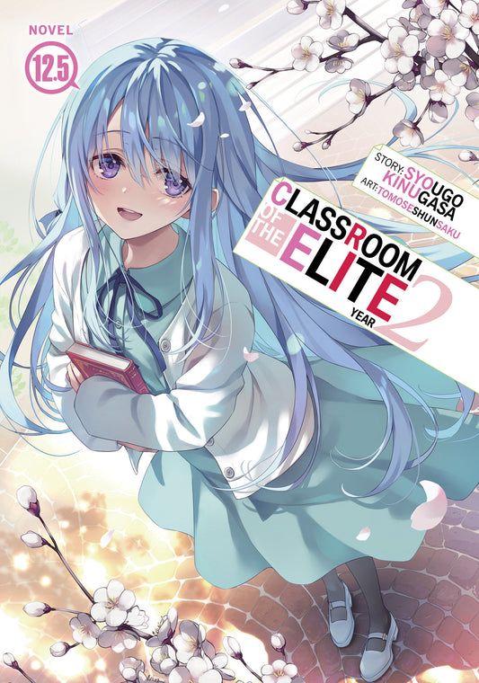Classroom Of The Elite: Year 2 (Light Novel) Volume. 12.5