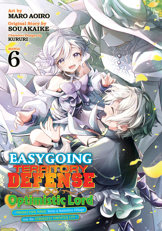 Easygoing Territory Defense By The Optimistic Lord: Production Magic Turns A Nameless Village Into The Strongest Fortified City (Manga) Volume. 6